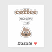 Funny koffie maakt me emoji-zin sticker (Vel)