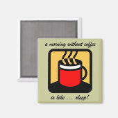 Funny-koffie Magneet (Voorkant / Achterkant)