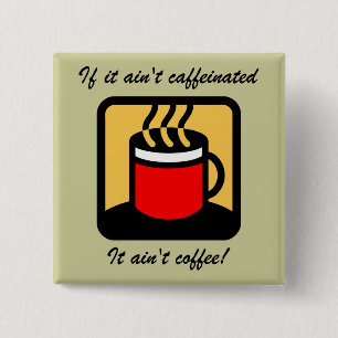 Funny-koffie Vierkante Button 5,1 Cm