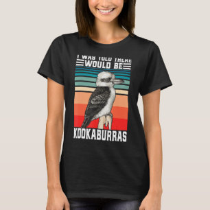 Funny Kookaburra Australian Bird watcher lacht uit T-shirt