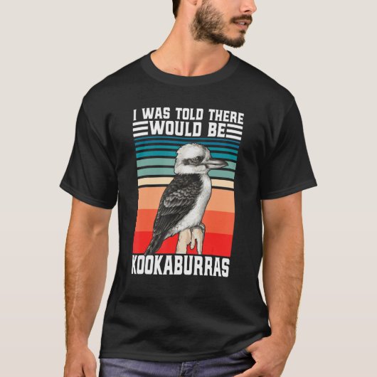 Funny Kookaburra Australian Bird watcher laughing T-shirt (Voorkant)