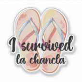 Funny La Chancla Survivor Sticker (Voorkant)