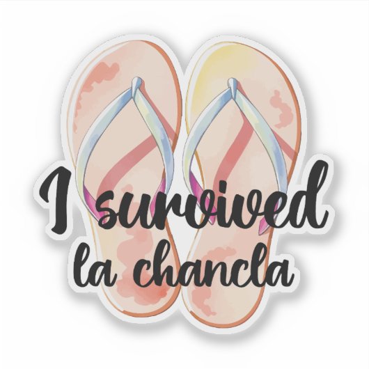 Funny La Chancla Survivor Sticker (Voorkant)