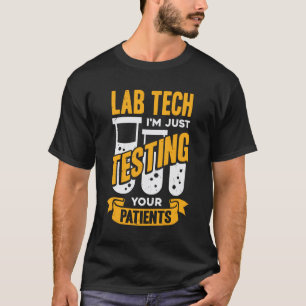 Funny Lab Tech Laboratory Technicia Gift T-shirt