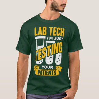 Funny Lab Tech Laboratory Technicia Gift T-shirt