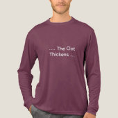 Funny Lab Tech “…The Clot Thickens” Coagulation Tri-Blend Shirt (Voorkant volledig)