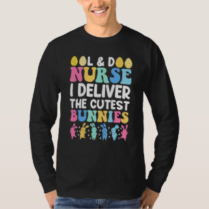 Funny Labour and Delivery Nurse Cutest Bunnies Eas T-shirt