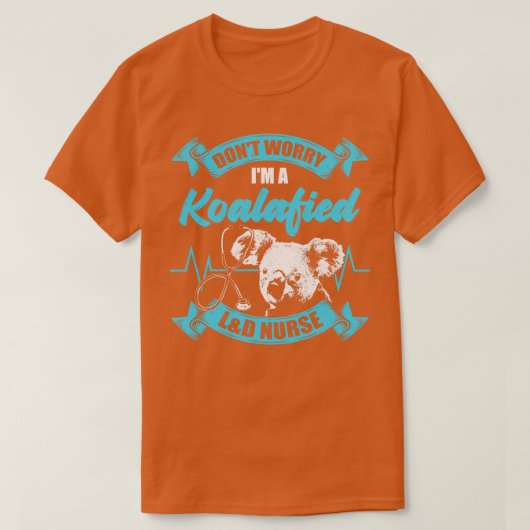 Funny Labour and Delivery Nurse Gift T-shirt (Design voorkant)