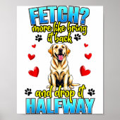Funny Labrador Retriever Design For Dog Owner  Poster (Voorkant)