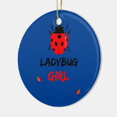 Funny Ladybugs girl Insects Bugs Keramisch Ornament (Links)