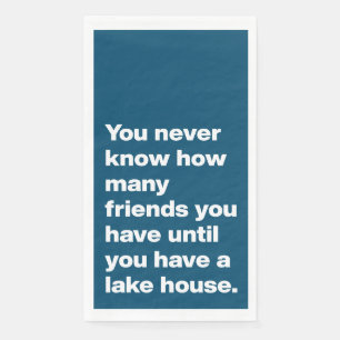 Funny Lake House Friends Quote Typogragraphy Blue Servet