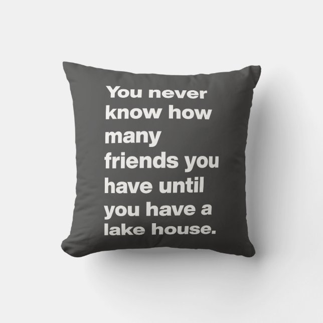 Funny Lake House Friends Quote Typography Black Kussen (Voorkant)