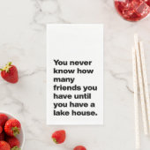 Funny Lake House Friends Quote Typography White Servet (Insitu)