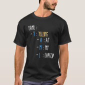 Funny Laptop Quote Cool IT Computer YAML T-shirt (Voorkant)