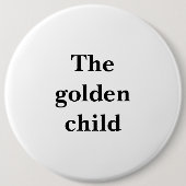 Funny Large Round Button "Het gouden kind" (Voorkant)