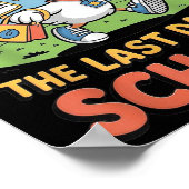 Funny Last Day Of School Goose Honk Sign  Poster (Hoek)