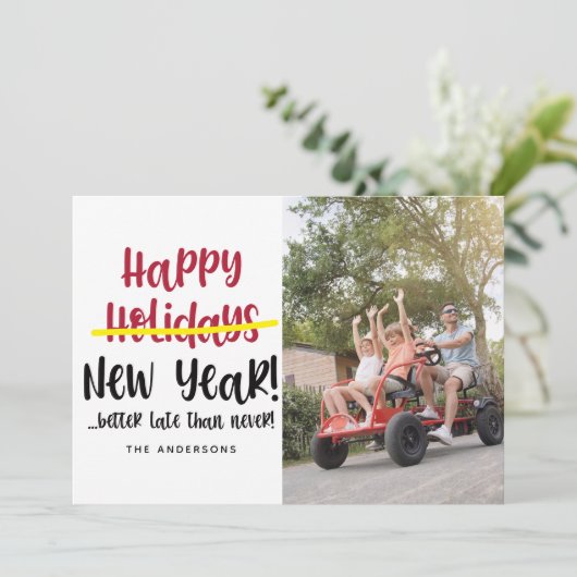 Funny Late Happy Nieuwjaar Foto Holiday Card Feestdagenkaart (Staand voorkant)