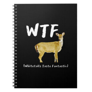 Funny Laugh WTF Whitetail Taste Fantastic Hunter Notitieboek