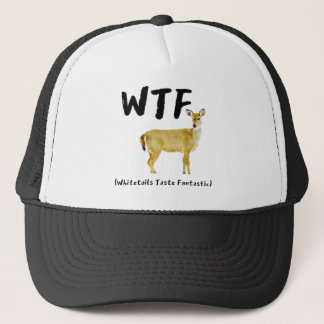 Funny Laugh WTF Whitetail Taste Fantastic Hunter Trucker Pet