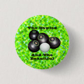 Funny Lawn Bowls Bowled Beauful Design Ronde Button 3,2 Cm (Voorkant)