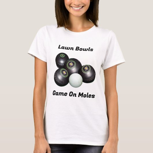 Funny Lawn Bowls Game On M...., Tshirt (Voorkant)