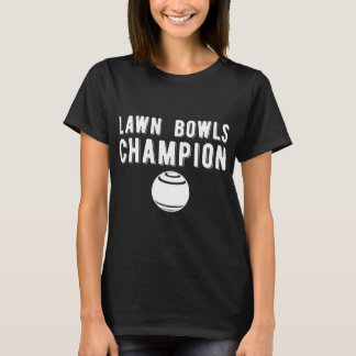 Funny Lawn Bowls Lawn Bowling Game T-shirt