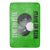 Funny Lawn Bowls Play Time Badmat (Voorkant Verticaal)