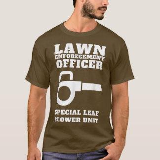 Funny Lawn Care officer leaf blower unit  T-shirt