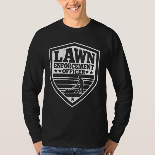 Funny Lawn Enforcement Officer Dad Lawn Mowing T-shirt (Voorkant)