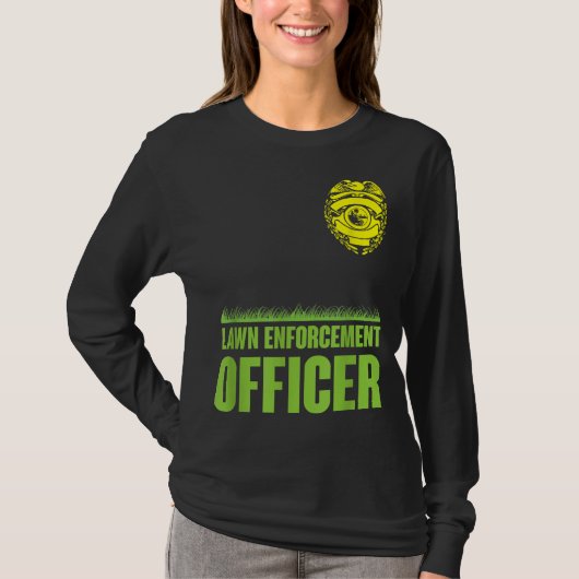 Funny Lawn Enforcement Officer Mowing T-shirt (Voorkant)