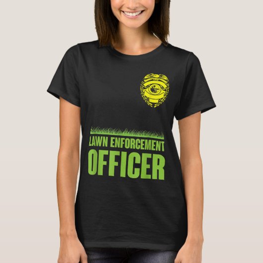 Funny Lawn Enforcement Officer Mowing T-shirt (Voorkant)