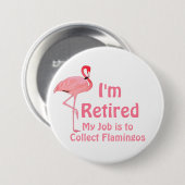 Funny Lawn Flamingo Retirement Party Gag Gift Ronde Button 7,6 Cm (Voorkant /achterkant)