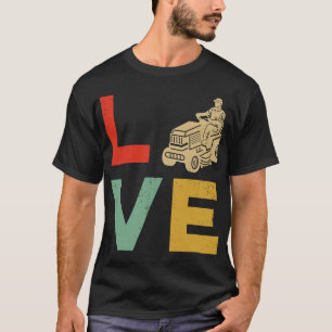 Funny Lawn Mower Mowing Love Yard Work  Law T-shirt