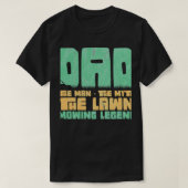 Funny Lawn Mowing Dad Father Caretaker Gardener Gr T-shirt (Design voorkant)