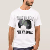 Funny Lawnbowls tijd om met mijn Bowls ontwerp te  T-shirt (Voorkant)