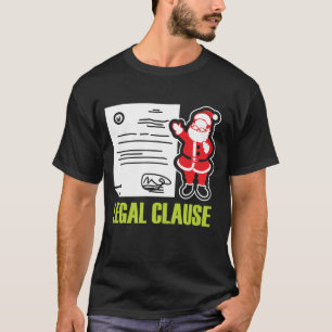 Funny Lawyer Gift Legal Santa Clause T-shirt