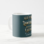 Funny Lawyer Sue-perb Lawyering Personalized Koffiemok (Voorkant links)