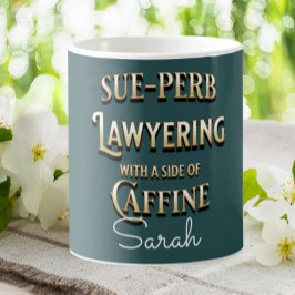 Funny Lawyer Sue-perb Lawyering Personalized Koffiemok