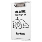 Funny Lazy Cat Clipboard | Custom I’m Awake Design Klembord (Links)