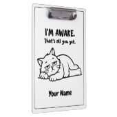 Funny Lazy Cat Clipboard | Custom I’m Awake Design Klembord (Rechts)