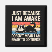 Funny Lazy Cat Meme Weird Stuff Lover Men Women Bo Magneet (Voorkant)