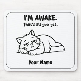Funny Lazy Cat Mouse Pad | Custom I’m Awake Design Muismat