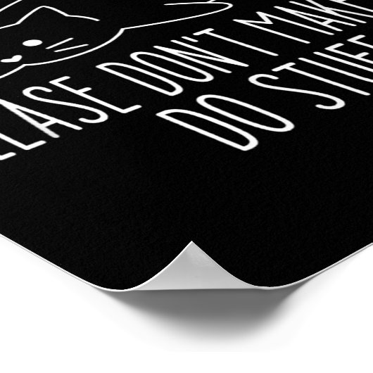 Funny Lazy Cat Please Don't Make Me Do Stuff Cool  Poster (Hoek)