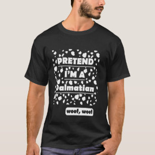 Funny Lazy Halloween Costume Pretend I M A Dalmati T-shirt