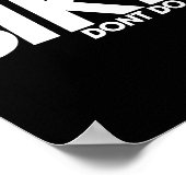 Funny Lazy Quote, Sike Dont Do It, Humor Meme  Poster (Hoek)