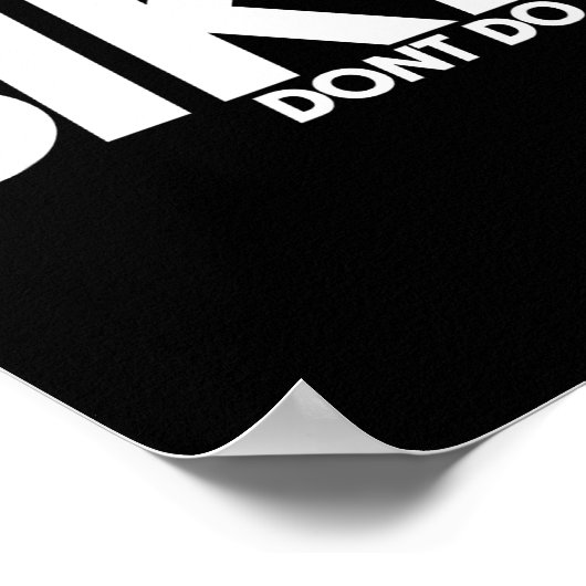 Funny Lazy Quote, Sike Dont Do It, Humor Meme  Poster (Hoek)