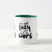 Funny Lazy Work Sarcastic Office Quote Coffee Mug Mok (Midden)