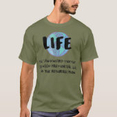 Funny LDS Mormon Life Premortal to Resurrection T-shirt (Voorkant)