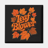 Funny Leaf Blower Fall Autumn Costume Matching Out Magneet (Voorkant)