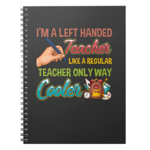 Funny left Handed Cool Educators School Notitieboek